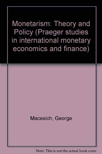 9780030628771: Monetarism: Theory and Policy