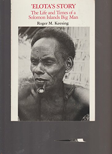 Stock image for Elota's Story: The Life & Times of a Solomon Islands Big Man for sale by ThriftBooks-Atlanta