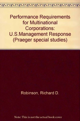 Imagen de archivo de Performance Requirements for Foreign Business : U.S. Management Response a la venta por Better World Books