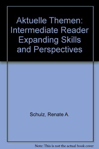 9780030630729: Aktuelle Themen: An Intermediate Reader for Expanding Skills and Perspectives