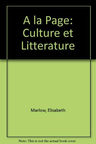 A LA Page: Culture Et Litterature (9780030632440) by Marlow, Elisabeth