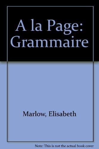 A LA Page: Grammaire (9780030632464) by Marlow, Elisabeth; Morrison, Franklin O.