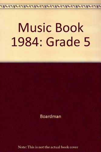 Stock image for Music Book 1984: Grade 5 for sale by gearbooks