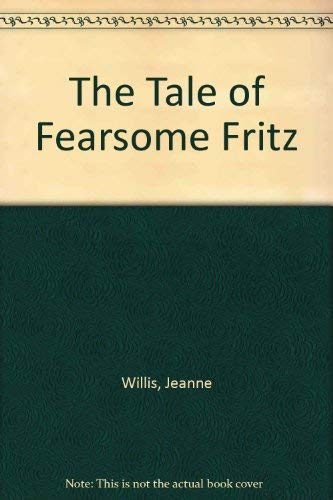 9780030635199: The Tale of Fearsome Fritz