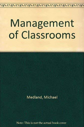 Stock image for Management of Classrooms for sale by Better World Books