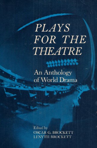 Beispielbild fr Plays for the Theatre: An Anthology of World Drama zum Verkauf von Wonder Book