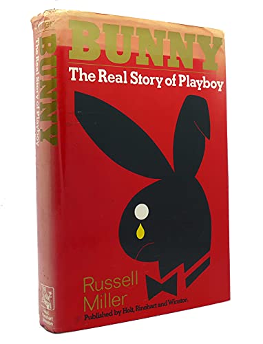 9780030637483: Bunny; The Real Story of Playboy