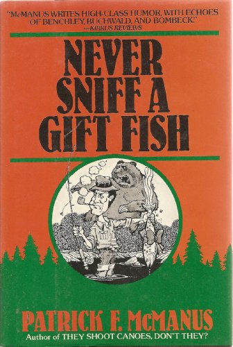 Imagen de archivo de Never Sniff A Gift Fish a la venta por Seattle Goodwill