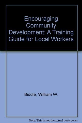 9780030638954: Encouraging Community Development: A Training Guide for Local Workers