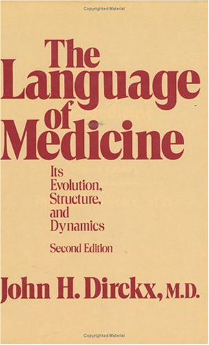 Stock image for The Language of Medicine, Its Evolution, Structure, and Dynamics for sale by Better World Books