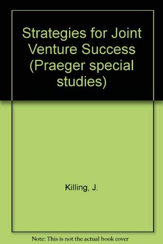 9780030639715: Strategies for Joint Venture Success