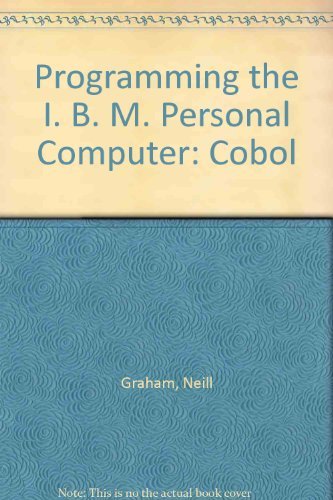 9780030639937: Programming the I. B. M. Personal Computer: Cobol