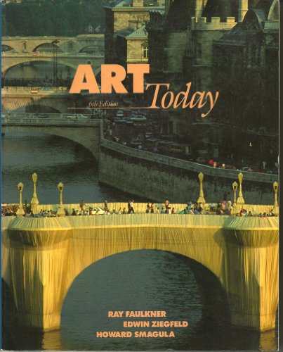 Stock image for Art Today : An Introduction to the Visual Arts for sale by Better World Books