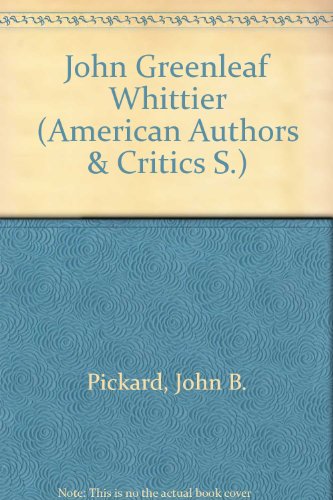 Stock image for John Greenleaf Whittier (Amer. Authors & Critics S) for sale by Dunaway Books