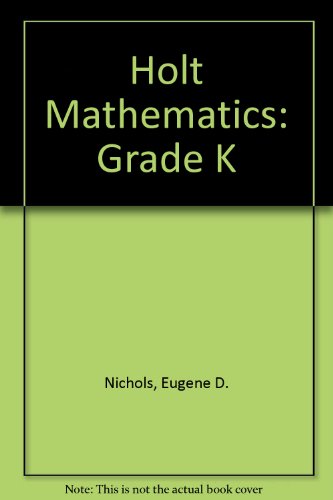Holt Mathematics: Grade K (9780030641923) by Nichols, Eugene D.; Anderson, Paul A.