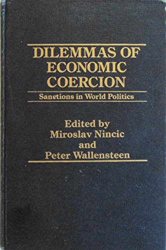 Stock image for Dilemmas of economic coercion: Sanctions in world politics for sale by ThriftBooks-Atlanta