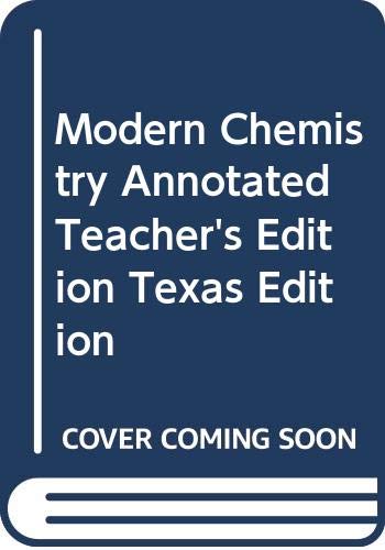 Stock image for Modern Chemistry Annotated Teacher's Edition Texas Edition ; 9780030646638 ; 0030646634 for sale by APlus Textbooks