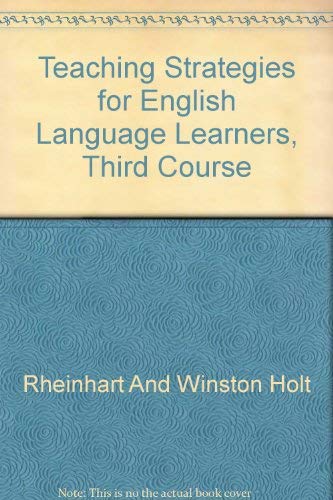 Beispielbild fr Teaching Strategies for English Language Learners, Third Course (Elements of Language) zum Verkauf von Nationwide_Text