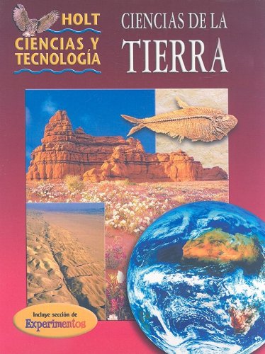 Imagen de archivo de Ciencias Y Technologia, Grade 7 Earth Science: Holt Ciencias Y Technologia (Holt Ciiencias Y Tec 2001) a la venta por ThriftBooks-Dallas