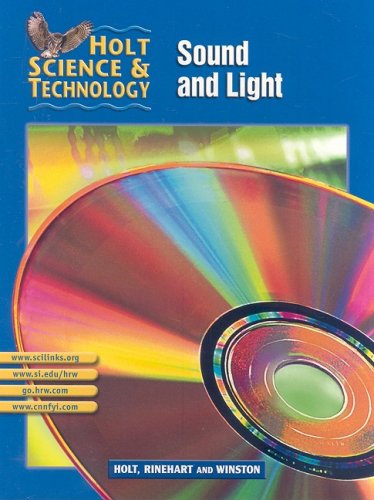 Stock image for Holt Science & Technology [Short Course]: Pupil Edition [O] Sound and Light 2002 for sale by -OnTimeBooks-