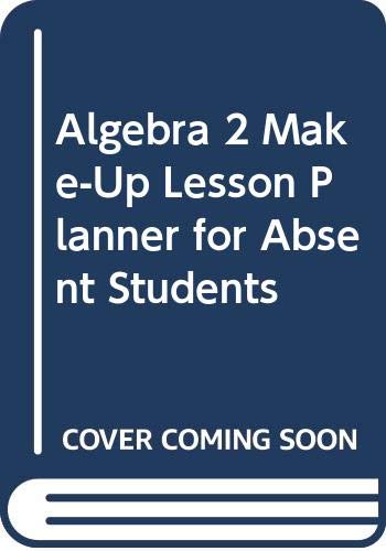 Imagen de archivo de Holt Algebra 2 Make-Up Lesson Planner for Absent Student [Teacher's Edition. a la venta por Nationwide_Text