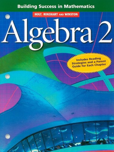 Imagen de archivo de Holt Algebra 2: Building Success in Mathematics a la venta por Nationwide_Text