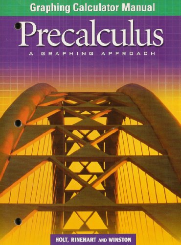 Stock image for Holt Precalculus, A Graphing Approach: Graphing Calculator Manual (2004 Copyright) for sale by ~Bookworksonline~
