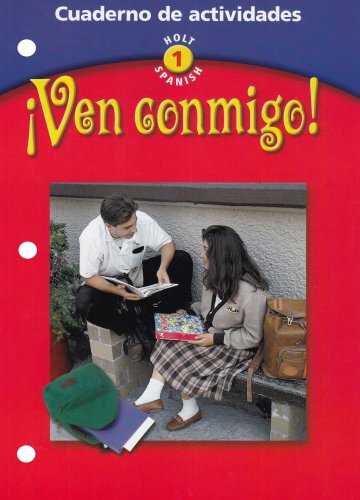 Stock image for Ven Conmigo! Holt Spanish 1: Cuaderno De Actividades: Consumable Workbook (2003 Copyright) for sale by ~Bookworksonline~