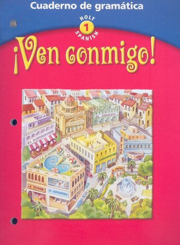 Beispielbild fr Ven Conmigo! Holt Spanish 1: Cuaderno De Gramatica, Consumable (2003 Copyright) zum Verkauf von ~Bookworksonline~