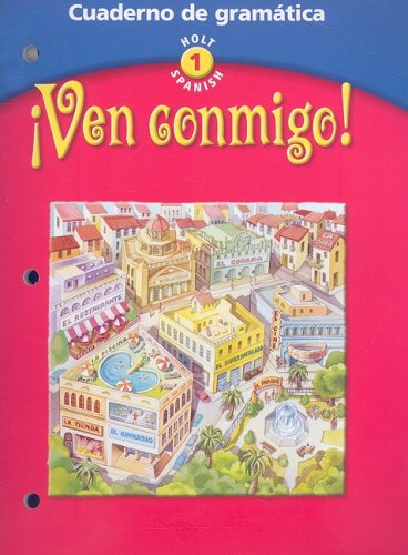 Stock image for Ven Conmigo! Cuaderno de Gramatica: Cuaderno de Gramatica (Holt Spanish, Level 1) for sale by Goodwill Southern California