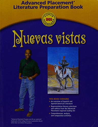 Stock image for Nuevas Vistas, Curso Dos Avanzado: Advanced Placement Literature Preparation Book for sale by ThriftBooks-Dallas