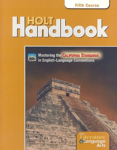 Imagen de archivo de California Holt Literature & Language Arts: Holt Handbook, Fifth Course: Grammar, Usage, Mechanics, Sentences a la venta por ThriftBooks-Atlanta