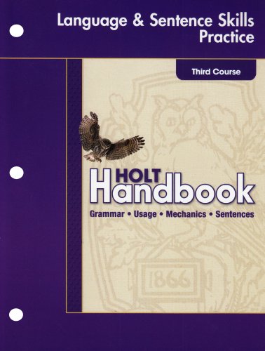 Stock image for Holt Handbook: Language & Sentence Skills Practice : Grammar, Usage, Mechanics & Sentences Third Course for sale by Ergodebooks