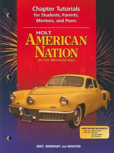 Beispielbild fr Chapter Tutorials for Students, Parents, Mentors, and Peers for Holt "American Nation in the Modern Era" zum Verkauf von Booksavers of MD