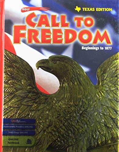 Stock image for Holt Call to Freedom Texas: Student Edition Grades 6-8 Beginnings to 1877 2003 for sale by HPB-Red