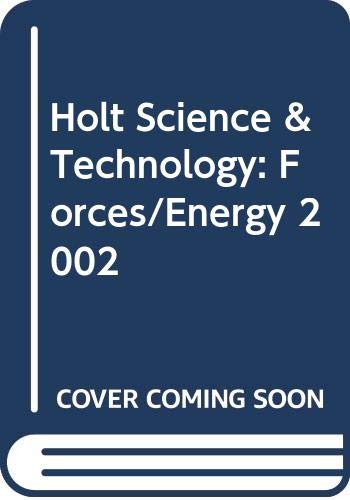 9780030655319: Holt Science & Technology: Forces/Energy 2002