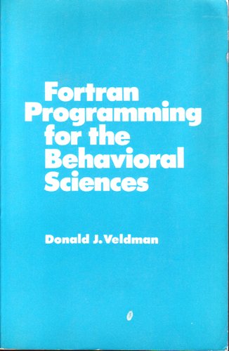 Fortran Programming for the Behavioural Sciences (9780030659409) by Donald J Veldman