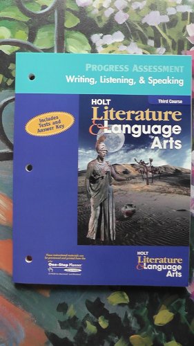 9780030660931: Holt Literature & Language Arts Third Course: Progress Assessment Writing, Listening, & Speaking (Holt Literature & Language Arts)