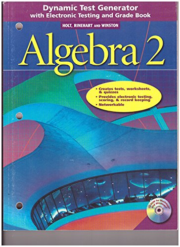 Stock image for Dynamic Test Generator with Electronic Testing and Grade Book (Holt Rinehart Winston ALGEBRA 2) for sale by Allied Book Company Inc.