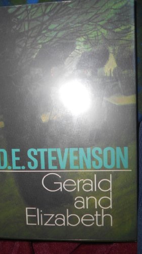 Gerald and Elizabeth (9780030665554) by D. E. Stevenson