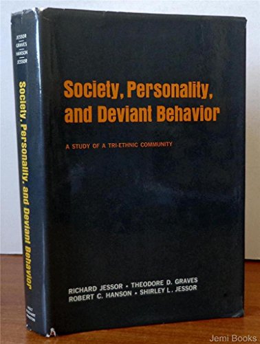 Imagen de archivo de Society, Personality, and Deviant Behavior: A Study of a Tri-Ethnic Community. a la venta por Better World Books: West