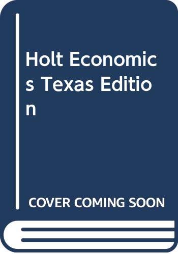 Stock image for Holt Economics, Texas Edition ; 9780030666568 ; 0030666562 for sale by APlus Textbooks