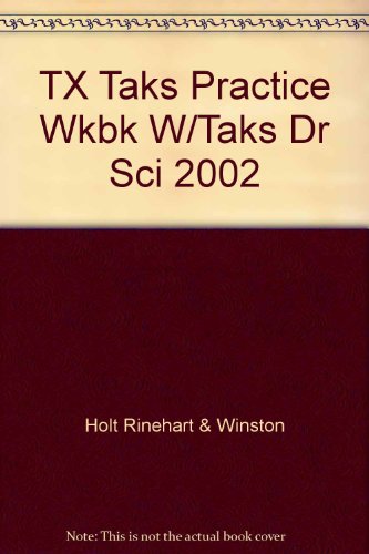 9780030667763: TX Taks Practice Wkbk W/Taks Dr Sci 2002