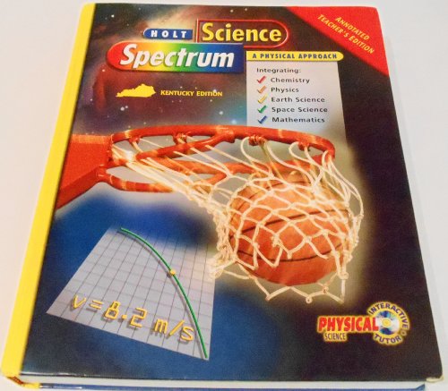 Stock image for Holt Science Spectrum : a Physical Approach : Annotated Teacher's Edition : Kentucky Edition for sale by Mahler Books
