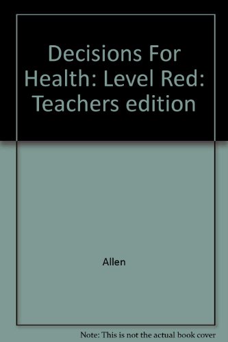 Beispielbild fr Decisions For Health: Level Red: Teachers edition zum Verkauf von WorldofBooks