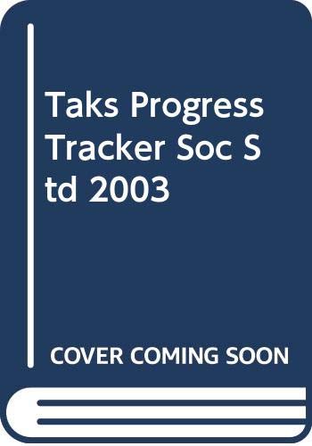Taks Progress Tracker Soc Std 2003 (9780030672538) by Holt, Rinehart And Winston, Inc.