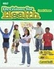 Stock image for Holt Decisions For Health: Student Edition Level Green 2007 ; 9780030674549 ; 0030674549 for sale by APlus Textbooks