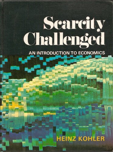 Beispielbild fr Scarcity Challenged: Introduction to Economics zum Verkauf von Kennys Bookshop and Art Galleries Ltd.