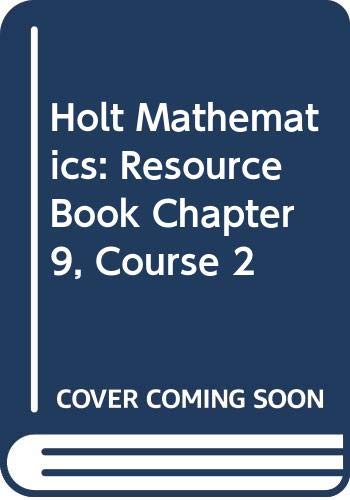 Stock image for Holt Mathematics: Resource Book Chapter 9 Course 2 for sale by Wonder Book