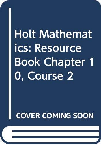 Imagen de archivo de Holt Mathematics: Resource Book Chapter 10 Course 2 a la venta por Wonder Book